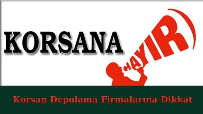 Korsan Eşya Depolama